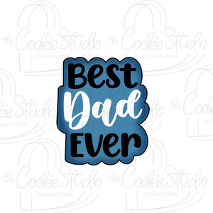 Best Dad Ever - STL FILE DIGITAL PRODUCT